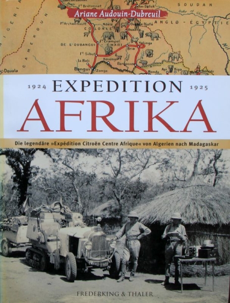 Audouin-Dubreuil "Expedition Afrika 1924" Citroen Expedition-History 2004 (7666)